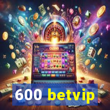 600 betvip